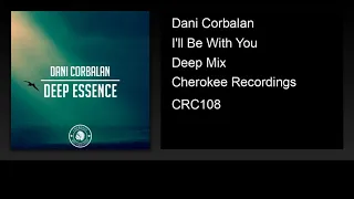 Dani Corbalan - I'll Be With You (Deep Mix)