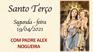 Santo Terço - Segunda-feira - 19 de abril