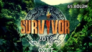 65. Bölüm Özeti | Survivor 2018