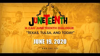 Juneteenth: Texas, Tulsa and Today