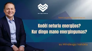 Kodėl neturiu energijos? Kur dingo mano energingumas?