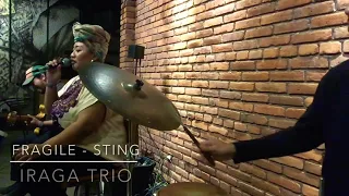 iRAGA TRIO BAND “Fragile” (Cover) - Bali Wedding Band