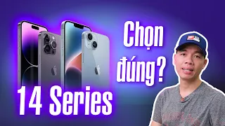 Lại nói về iPhone 14 series, chọn sao cho đúng?