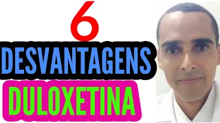 6 desvantagens da duloxetina, dual, velija, cymbi, abretia, neulox, cymbalta | Dr Cleber Santana