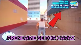 PRENDAME SE FOR CAPAZ| GTA VICE CITY