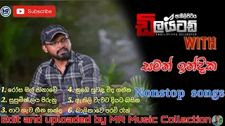 Saman indika Song collection with Delighted || සමන් ඉන්දික ගැයූ ගී එකතුවක් ||MR Music Collection