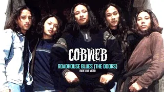 Roadhouse Blues (The Doors) - Cobweb /// RARE VIDEO /// Rock N Roll Nepal