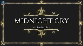 Michael English - Midnight Cry Lyrics