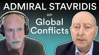 Admiral James Stavridis — The State of Global Affairs