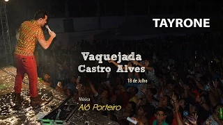 Tayrone - Alô Porteiro (Castro Alves-BA) [Ao Vivo]