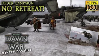 Dawn of War – Winter Assault. Order campaign. Mission 1 "No Retreat!" [HD 1080p 60fps]