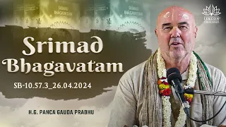 H.G. Panca Gauda Prabhu_SB-10.57.3_26.04.2024