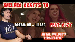 "Welder Reacts to Dream On - Liliac (Feat. RōZY) | Metal Welder's Perspective"