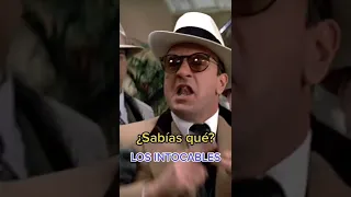 ¿Sabías qué? En LOS INTOCABLES…