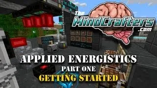 Tutorial - Applied Energistics - Part 1 - Getting Started