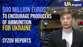 Production of ammunition for Ukraine: EU plans to allocate 500 mln euros to encourage manufacturers