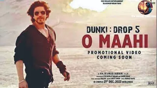 DUNKI DROP5  O Maahi Shah Rukh Khan  Taapsee pannu pritam Arijit Singh Irshad kamil