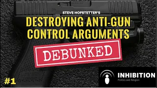 GUN CONTROL DEBATE: Destroying Gun Control Arguments from the Opposition Part 1