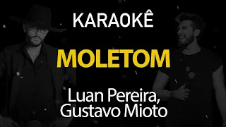 Moletom - Luan Pereira, Gustavo Mioto (Karaokê Version)