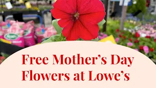 How to Get Free Mother's Day Flowers at Lowe's