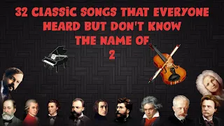 32 Classical Music Everyone Knows But Nobody Knows The Name Of