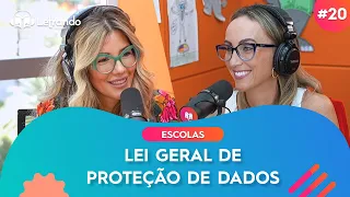 Letrando Podcast | Temporada Escolas #20: Lei Geral de Proteção de Dados