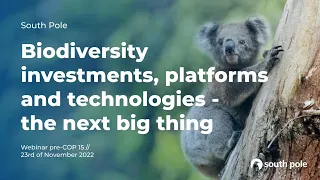 Biodiversity investments, platforms and technologies - the next big thing