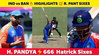 IND vs BAN🔥 T20 World Cup Highlights💥 Rishabh pant one hand six 🔥 Hardik pandya Hatrick Sixes 666⚡