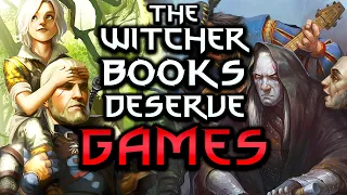 The Witcher Books Deserve Witcher Games