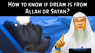 How can we know when a dream is from Allah or Shaytan & what to do when we see a bad dream