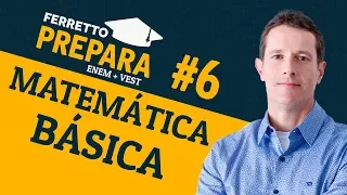 Ferretto Prepara #6: Matemática Básica (Replay)