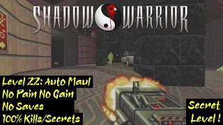 Shadow Warrior Classic | No Pain No Gain, 100% | Level 22: Auto Maul (Secret Level)