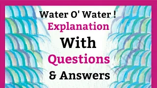 Water O Water, Class 3 | Explanation With Questions And Answers | E.V.S (NCERT) |