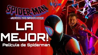 Spider-man Across The Spider verse ES LA MEJOR PELICULA DE SPIDER MAN