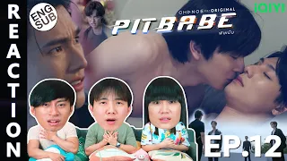(ENG SUB) [REACTION] Pit Babe The Series | EP.12 | IPOND TV