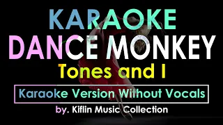 Karaoke Dance Monkey - Tones And I by Kiflin Music Collection