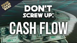 Don't Screw Up: CASH FLOW