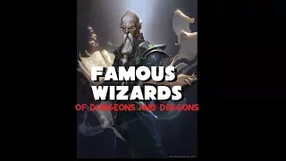 Dungeons and Dragons Lore: Famous Wizards of Greyhawk