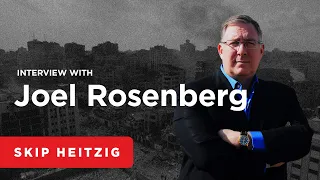 Skip Heitzig Interview with Joel Rosenberg