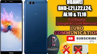 Huwei Honor 7X frp bypass Huawei BND-L21 BND-L22 BND-L24, BND-L34 BND-AL10, BND-TL10 frp bypass