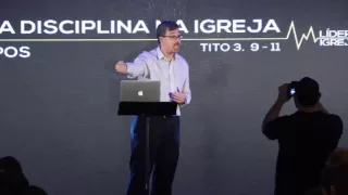 "O Líder e a Disciplina na Igreja" - Heber Campos Jr - Sessão 8 - Conferência da Atos 29 Brasil 2016