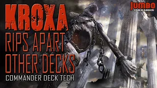 Kroxa Rips Apart other Decks | Commander Deck Tech