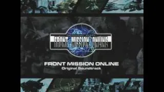 FRONT MISSION ONLINE Original Soundtrack - 03 Military Government