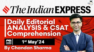 Indian Express Editorial Analysis by Chandan Sharma | 1 May 2024 | UPSC Current Affairs 2024