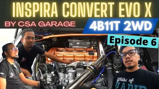 Inspira Convert Evo X 4B11T 2WD Manual | Ep. 6: Kereta Dah Siap | By CSA Garage