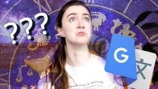 Google Translate Reads Your Horoscope