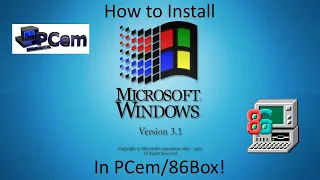 Windows 3.1 - Installation in PCem/86Box