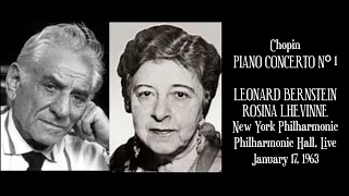 Chopin: Piano Concerto Nº 1 - Rosina Lhevinne - Leonard Bernstein - New York Philharmonic (1963)