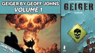 Geiger Volume 1 by Geoff Johns (2021) - Comic Story Explained