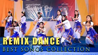 Remix Dance Best Songs Collection at Imphal College